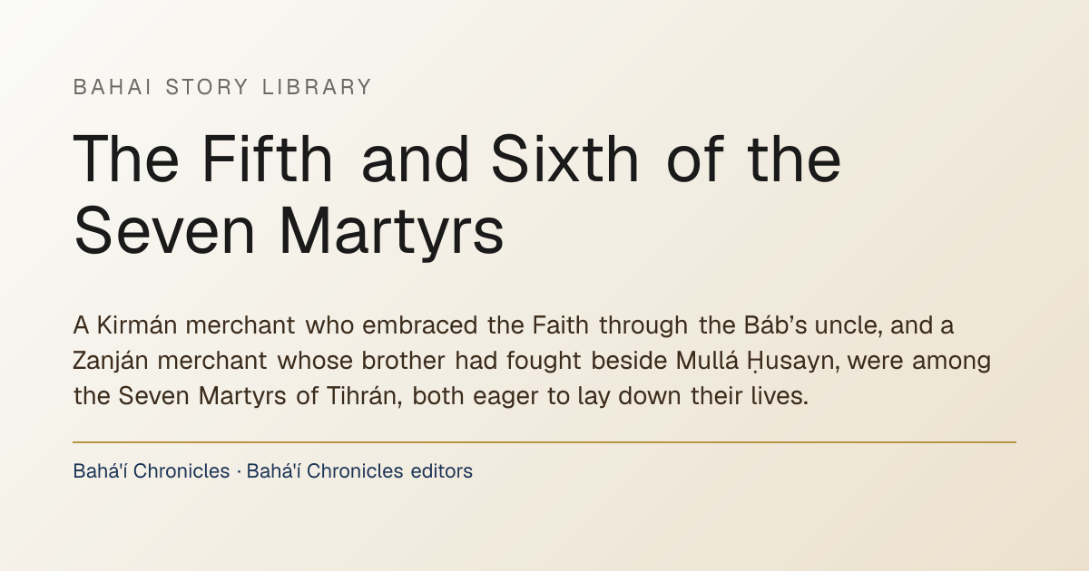 Haji Muhammad-Taqiy-i-Kirmani and Siyyid Murtada · Bahai Story Library